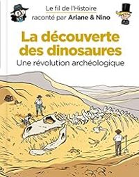 Fabrice Erre - Sylvain Savoia - La découverte des dinosaures