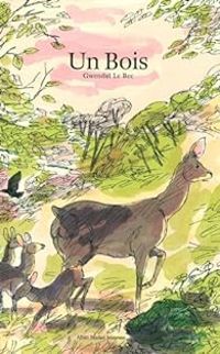 Couverture du livre Un Bois - Gwendal Le Bec