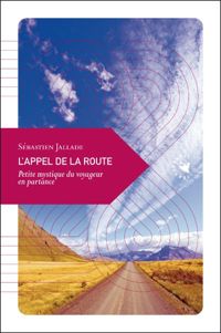 Sébastien Jallade - L’Appel de la route