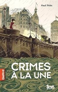 Paul Thies - Crimes à la une