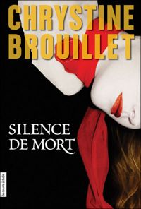 Chrystine Brouillet - Silence de mort. Enquête de Maud Graham 07