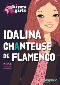 Couverture du livre Kinra girls : Idalina chanteuse de flamenco - Elvire Murail