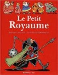 Couverture du livre Le Petit Royaume - Jean Claude Mourlevat - Nicole Claveloux