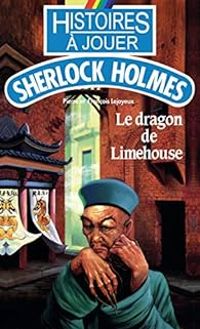 Pierre Lejoyeux - Francois Lejoyeux - Le dragon de Limehouse