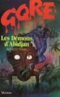 Couverture du livre Les Démons d'Abidjan - Richard D Nolane