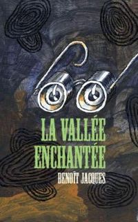 Benoit Jacques - La vallée enchantée