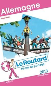  Guide Du Routard - Guide du routard Allemagne (sans Berlin) 2013