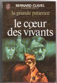 Couverture du livre Le Coeur des vivants - Bernard Clavel