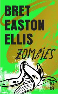 Couverture du livre Zombies - Bret Easton Ellis