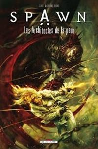 Todd Mcfarlane - Arthur Clare - Aleksi Briclot - Spawn : Les architectes de la peur