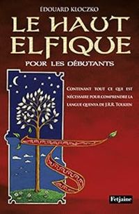 Edouard Kloczko - Le haut Elfique pour les débutants