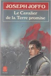 Joseph Joffo - Le cavalier de la Terre promise