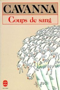 François Cavanna - Coups de sang