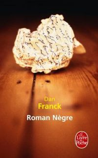 Couverture du livre Roman Nègre - Dan Franck