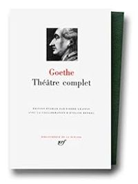 Couverture du livre Théâtre complet - Johann Wolfgang Von Goethe