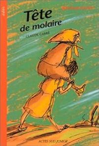 Couverture du livre Tête de molaire - Claude Carre