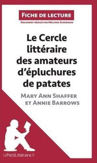 Mélanie Ackerman - Célia Ramain - Lepetitlitteraire - Le Cercle littéraire des amateurs d'épluchures de patates de Mary Ann Shaffer et Annie Barrows (Anal