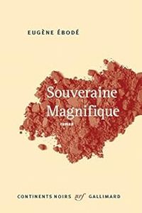 Eugene Ebode - Souveraine Magnifique