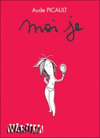 Couverture du livre Moi je T01 - Aude Picault