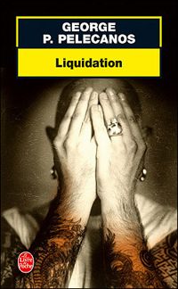 George Pelecanos - Liquidation