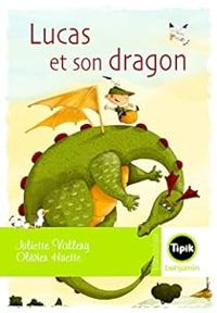 Juliette Vallery - Lucas et son dragon