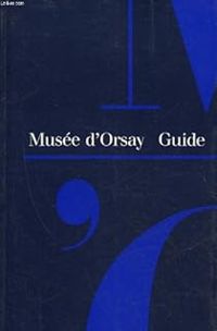 Musee D Orsay Paris - Christiane Stukenbrock - Birgit Sander - Martina Padberg - Peter J Grtner - Musée d'Orsay