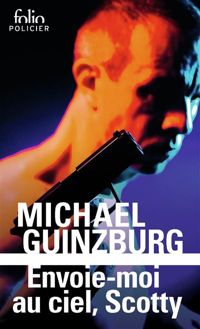 Michael Guinzburg - Envoie-moi au ciel, Scotty