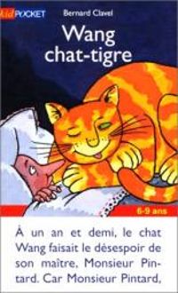 Bernard Clavel - Wang chat-tigre