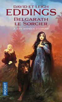 Couverture du livre Les Années d'espoir  - David Eddings - Leigh Eddings