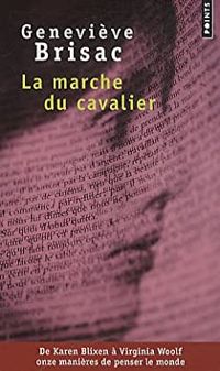 Genevieve Brisac - La marche du cavalier