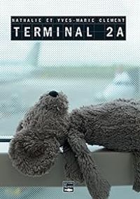 Nathalie Clement - Yves Marie Clement - Terminal 2A