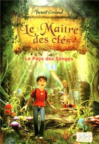 Benoît Grelaud - Le Maître des clés -Tome 1 