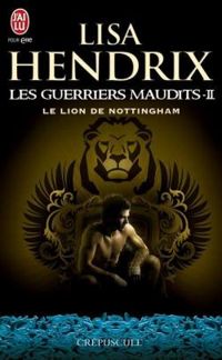 Couverture du livre Le lion de Nottingham - Lisa Hendrix