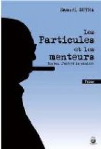 Samuel Sutra - Les Particules et les menteurs 