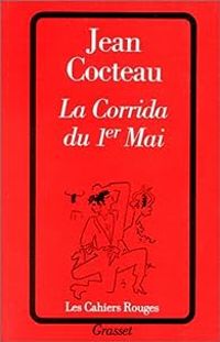 Jean Cocteau - La Corrida du 1er mai