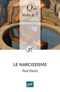 Couverture du livre Le narcissisme - Paul Denis