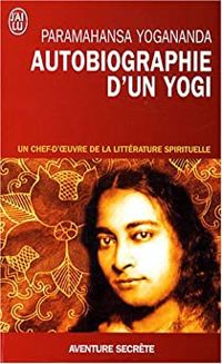 Couverture du livre Autobiographie d'un yogi - Paramahansa Yogananda