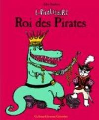 Alex Sanders - Le Piratosaure : Roi des pirates