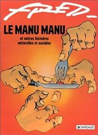 Couverture du livre Le Manu Manu - Fred 