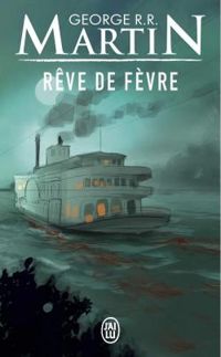 Couverture du livre Rêve de Fèvre - George Rr Martin