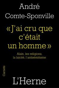 Andre Comte Sponville - J'ai cru que c'était un homme