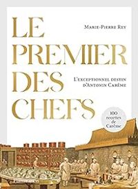 Marie Pierre Rey - Le premier des chefs