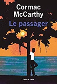 Couverture du livre Le Passager - Cormac Mccarthy