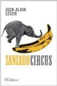 Jack Alain Leger - Zanzaro circus 