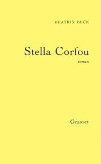 Beatrix Beck - Stella Corfou