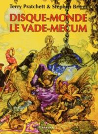 Couverture du livre Disque-monde : le Vade-mecum - Terry Pratchett - Stephen Briggs