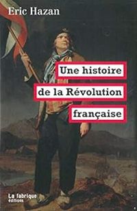 Couverture du livre Une histoire de la Révolution française - Ric Hazan