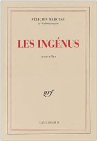 Felicien Marceau - Les Ingénus