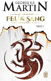 Couverture du livre Feu et sang - George Rr Martin