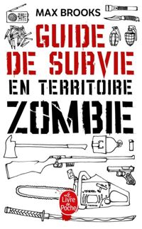 Couverture du livre Guide de survie en territoire zombie - Max Brooks